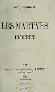 Cover of: Les martyrs inconnus by Léon Gozlan