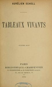 Cover of: Tableaux vivants by Aurélien Scholl