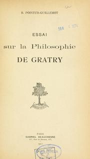 Essai sur la philosophie de Gratry by B. Pointud-Guillemot