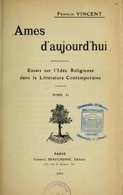 Cover of: Âmes d'aujourd'hui: essais sur l'idée religieuse dans la littérature contemporaine