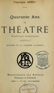 Cover of: Quarante ans de théâtre by Francisque Sarcey