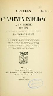 Cover of: Lettres du cte Valentin Esterhazy à sa femme, 1784-1792 by Esterházy de Galántha, Valentin Ladislas comte