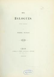 Cover of: Dix églogues by Dupont, Pierre