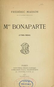 Mme Bonaparte, 1796-1804 by Frédéric Masson