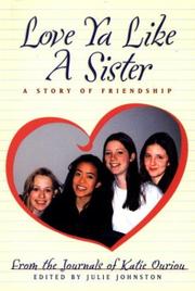 Cover of: Love Ya Like a Sister: A Story of Friendship
