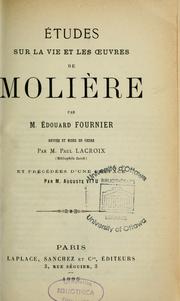 Cover of: Études sur la vie et les œuvres de Molière by Edouard Fournier