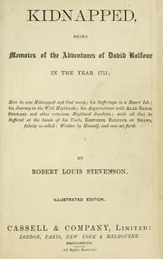 Cover of: Kidnapped: being memoirs of the adventures of David Balfour in the year 1751 ... by Robert Louis Stevenson