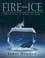 Cover of: Fire into ice