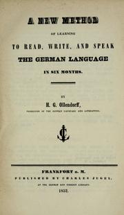 Cover of: A new method of learning to read, write, and speak the German language in six months