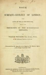 Cover of: Note on the surface geology of London by Whitaker, William geologist, Whitaker, William geologist