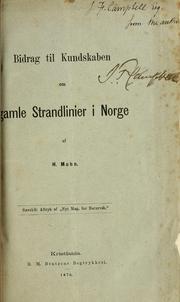 Cover of: Bidrag til kundskaben om gamle strandlinier i Norge by Henrik Mohn