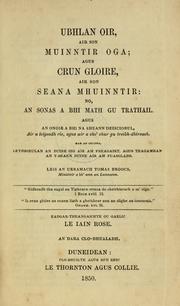 Cover of: Ubhlan oir, air son muinntir oga, agus crun gloire, air son seana mhuinntir, no, An sonas a bhi math gu trathail: agus an onoir a bhi na sheann deisciobul, ...