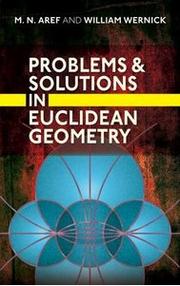 Problems and solutions in Euclidean geometry