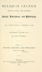 Cover of: Reliquiae Celticae: texts, papers, and studies in Gaelic literature and philology left by the late Rev. Alexander Cameron, LL.D.