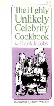 The highly unlikely celebrity cookbook by Jacobs, Frank.