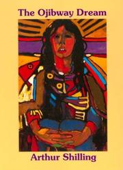 Cover of: The Ojibway Dream | Arthur Shilling