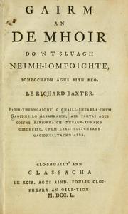 Cover of: Gairm an De mhoir do'n t sluagh neimh-iompoichte, iompochadh agus bith beo by Richard Baxter