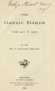 Cover of: The Gaelic bards: from 1411 to 1517 [i.e. 1715]