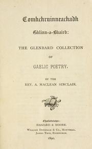 Cover of: Comhchruinneachadh Ghlinn-a'-Bhaird =: The Glenbard collection of Gaelic poetry