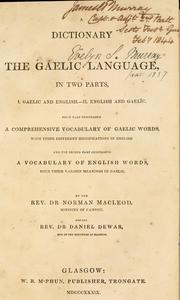 Cover of: A dictionary of the Gaelic language, in two parts, I. Gaelic and English.-II. English and Gaelic by Norman Macleod, Norman Macleod