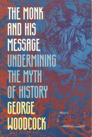 Cover of: The monk and his message: undermining the myth of history