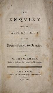 Cover of: An enquiry into the authenticity of the poems ascribed to Ossian by Shaw, William
