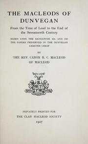 The Macleods of Dunvegan from the time of Leod to the end of the seventeenth century by R. C. MacLeod
