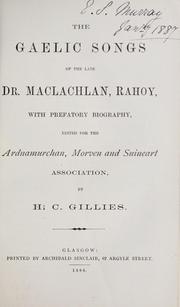 The Gaelic songs of the late Dr. Maclachlan, Rahoy by John MacLachlan