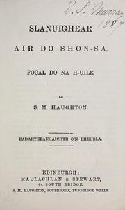 Cover of: Slanuighear air do shon-sa by S. M. Haughton