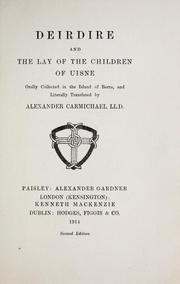 Cover of: Deirdire; and, The lay of the children of Uisne by Carmichael, Alexander