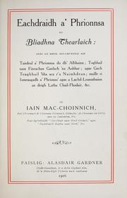 Cover of: Eachdraidh a' Phrionnsa, no, Bliadhna Thearlaich: anns am bheil min-chunntas air taisdeal a' Phrionnsa do dh'Albhainn ; togbhail nam fineachan Gaelach 'na aobhar ; agus gach teugbhail 'bha aca r'a naimhdean ; maille ri iomruagadh a' Phrionns' agus a luchd-leanmhuinn an deigh latha Chuil-Fhodair, &c