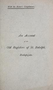 Cover of: An account of the old registers of St. Botolph Bishopsgate by A. W. Cornelius Hallen