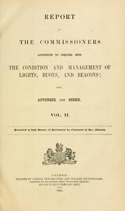 Cover of: Lighthouse management: the report of the Royal Commissioners on Lights, Buoys, and Beacons, 1861, examined and refuted
