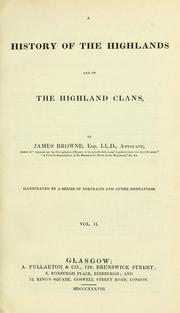 Cover of: A history of the Highlands and of the Highland clans