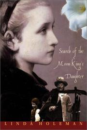 Cover of: Search of the moon king's daughter by Linda Holeman