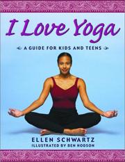 Cover of: I love yoga by Ellen Schwartz
