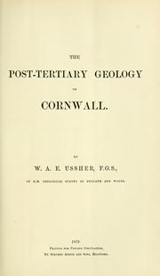 Cover of: The post-Tertiary geology of Cornwall by William Augustus Edmond Ussher