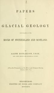 Cover of: Papers on glacial geology: illustrated by the rocks of Switzerland and Scotland