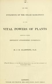 Cover of: On the influence of the solar radiations on the vital powers of plants growing under different atmospheric conditions
