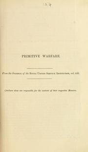 Cover of: Primitive warfare: illustrated by specimens from the Museum of the Institution