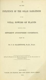 Cover of: On the influence of the solar radiations on the vital powers of plants growing under different atmospheric conditions