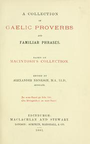 Cover of: A collection of Gaelic proverbs and familiar phrases by Donald Macintosh