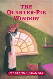 Cover of: The Quarter-Pie Window by Marianne Brandis