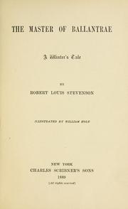 Cover of: The master of Ballantrae. A winter's tale by Robert Louis Stevenson