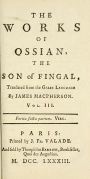 Cover of: The works of Ossian | James Macpherson
