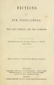 Cover of: Fictions of our forefathers: Fion Mac Cumhail and his warriors (Reprinted from the Irish Quarterly Review, No. XXXV., October 1859)