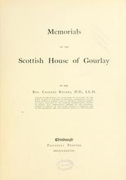 Cover of: Memorials of the Scottish House of Gourlay by Rogers, Charles D.D.