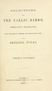 Cover of: Selections from the Gaelic bards: metrically translated with biographical prefaces and explanatory notes, also original poems