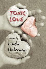 Cover of: Toxic Love by Linda Holeman