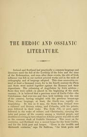 Cover of: The heroic and Ossianic literature: read at the Inverness Gaelic Society meeting, 17th February 1886